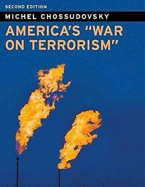 America’s “War on Terrorism” – Understanding the Web of Deceit Threatening Humanity