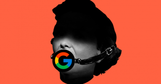 Yes, Google Uses Its Power to Quash Ideas It Doesn’t Like – I Know Because It Happened to Me