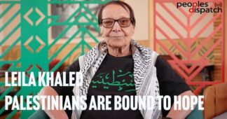 Leila Khaled: “Where there is repression, there is resistance”