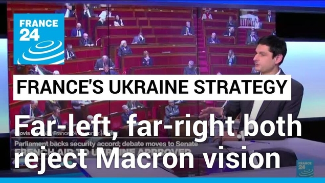 France’s far-left & far-right both refuse to embrace Macron’s Ukraine strategy and military support