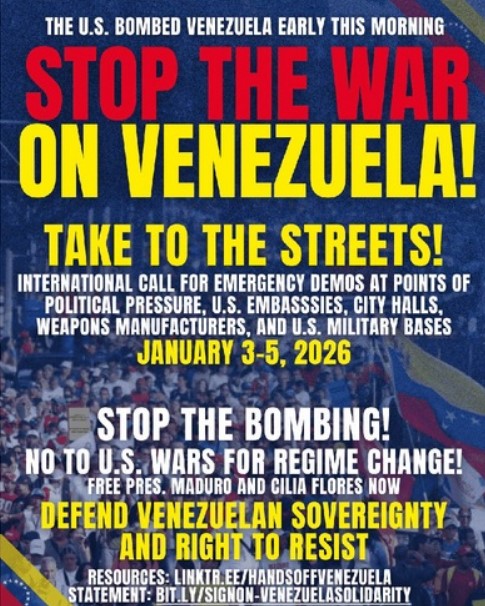 Stop the War on Venezuela! Defend Venezuela’s Sovereignty! Free Venezuelan President Nicolas Maduro! Stay in the streets!