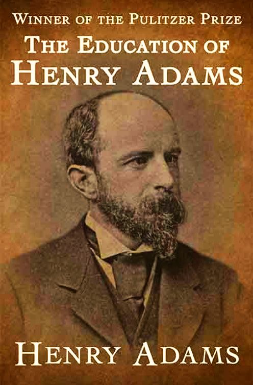 The Education of Henry Adams Today    Or    The Murderous Empire