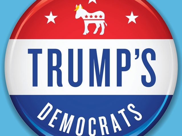 Trump’s Democrats