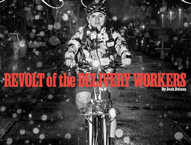On the Cover of New York Magazine: the Revolt of New York City’s Delivery Workers