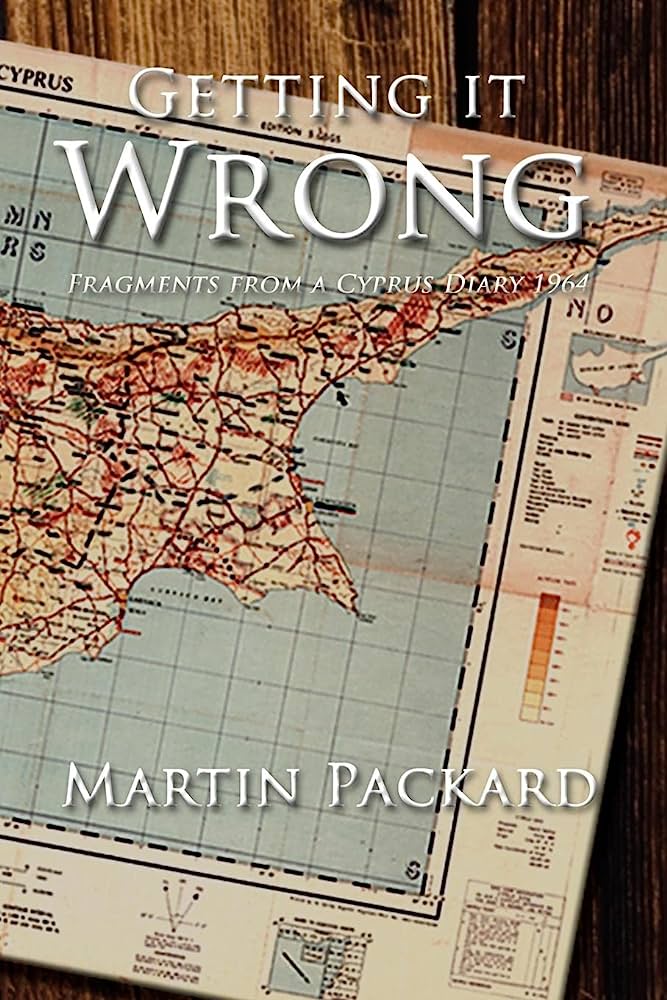 Getting it Wrong: Fragments from a Cyprus Diary, 1964