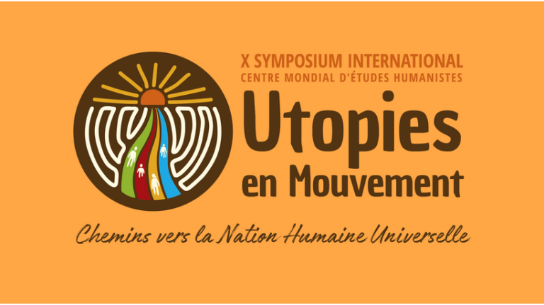 Le Centre Mondial d’Études Humanistes Organise son Symposium Biennal : « Utopies en Mouvement »