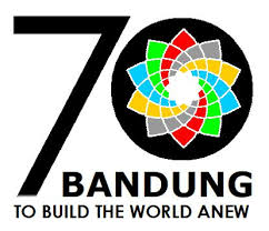 BANDUNG AT 70: Assessments and Perspectives to Build the World Anew