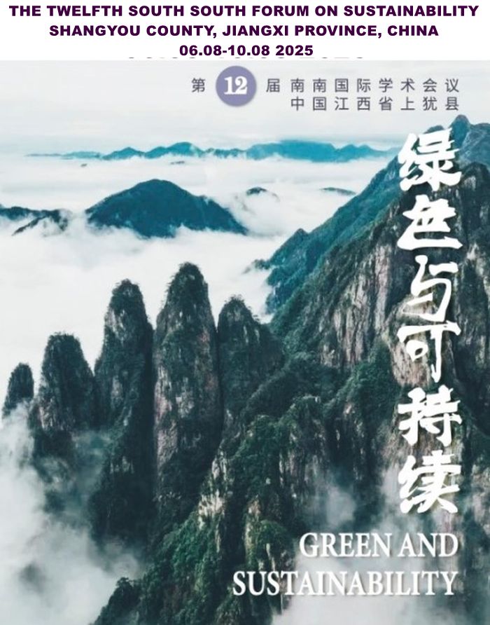 The Twelfth South South Forum on Sustainability: Green and Sustainability (6-10 August 2025)