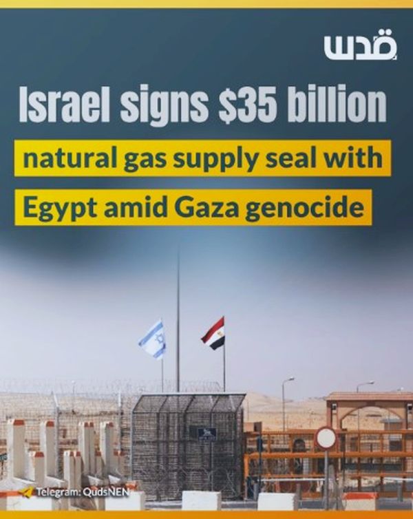 Amid Gaza genocide, Egypt signs record gas deal with Israel