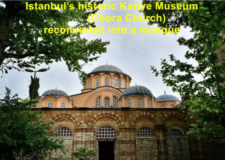 Turkey continues to convert historic sites to mosques as part of Islamization campaign