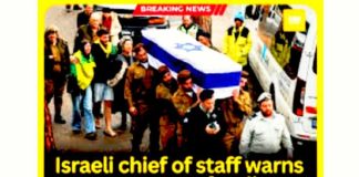 Israeli chief of staff warns that Israeli forces are ‘on course to collapse’